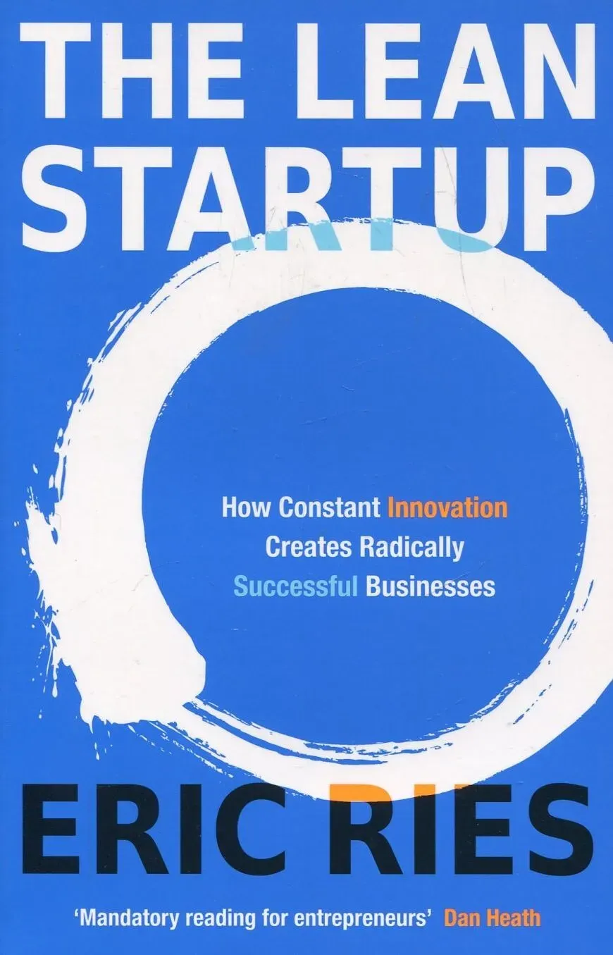 Обкладинка книги «The Lean Startup: How Today's Entrepreneurs Use Continuous Innovation to Create Radically Successful Businesses» — Ерік Ріс