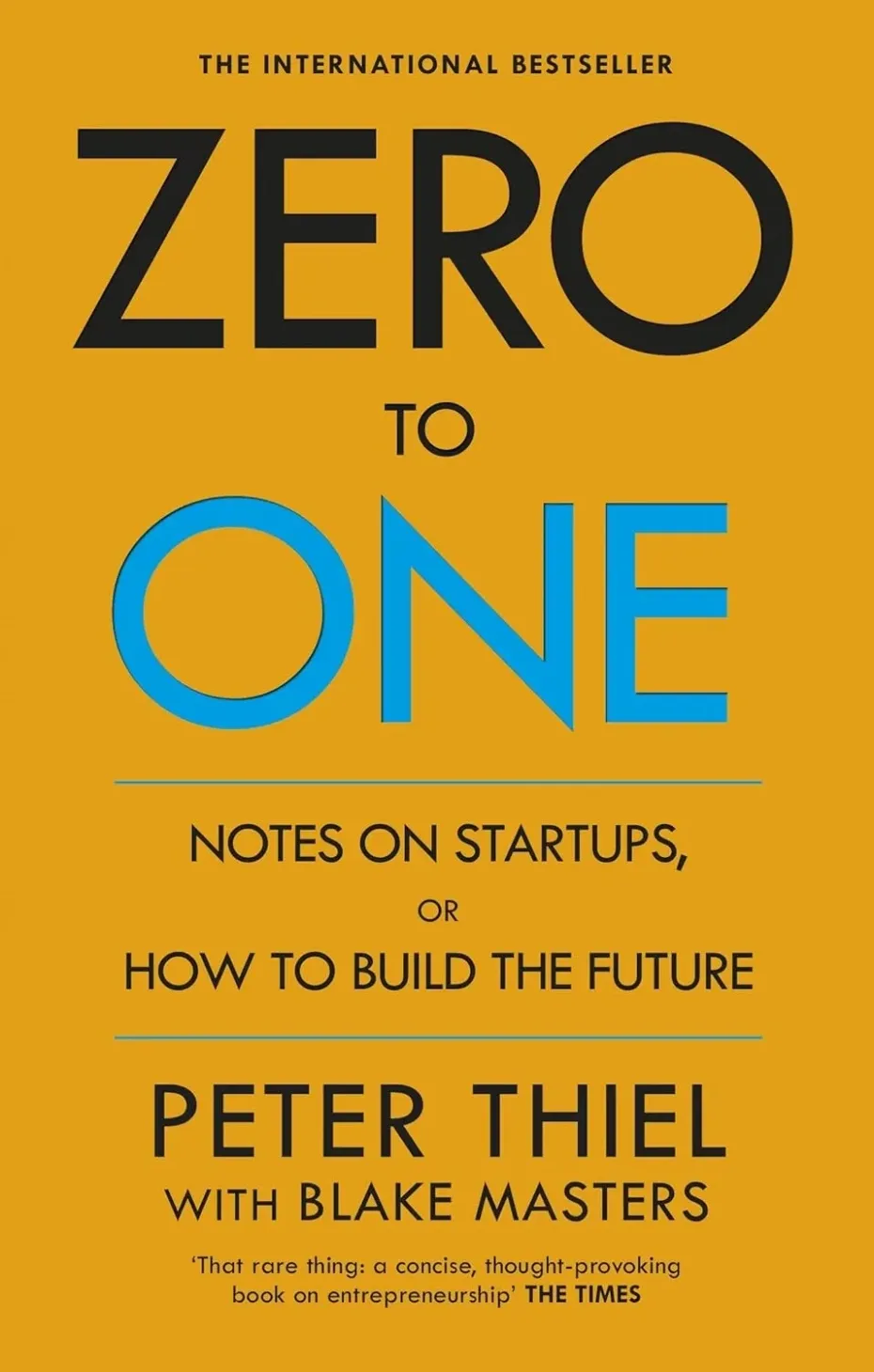 Обкладинка книги «Zero to One. Notes on Start Ups, or How to Build the Future» — Пітер Тіль